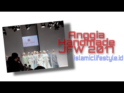 Fashion Show by Anggia Handmade | Muslim Designer | at Jakarta Fashion Week 2017