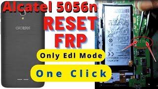 Alcatel Fierce 4 Alcatel 5056n edl Mode Reset FRP SUCCESS REPORT %100 works one click