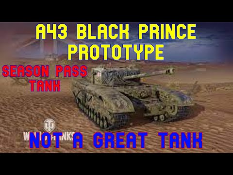 A43 Black Prince Proto -Season Pass Tank- Not a Great Tank ll World of Tanks Console Modern Armour