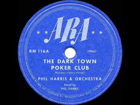 1946 HITS ARCHIVE: The Dark Town Poker Club - Phil Harris (his original ARA version)