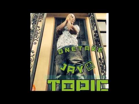 1TakeJay - Topic (prod.By TeezyMadeit)