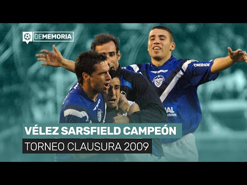 VÉLEZ SARSFIELD CHAMPION | 2009 Clausura Tournament