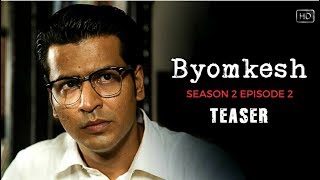 Byomkesh (ব্যোমকেশ) | Season 2 | Teaser | Web-series | Anirban | Ridhima | Hoichoi Originals | SVF
