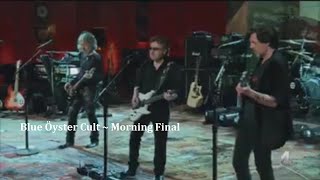Blue Öyster Cult ~ Morning Final ~ 2016 ~ Live Video,  Audience Network Special