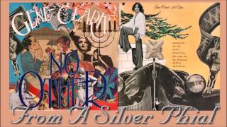 Gene Clark - From A Silver Phial