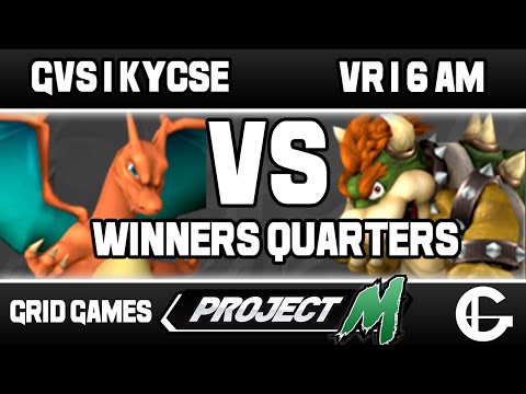 GVS | Kycse (Charizard) VS VR | 6 AM (Bowser/Link) | Grid Project M Weekly 52 | Winners Quarters
