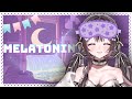 【Melatonin】เม่-ลา-โท-นิน 2【Lenezmee Dollynx | Amakara】