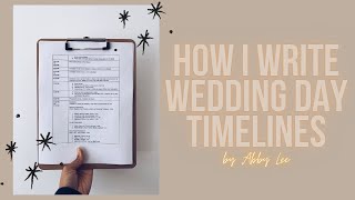 HOW I WRITE WEDDING DAY TIMELINES | by a wedding planner