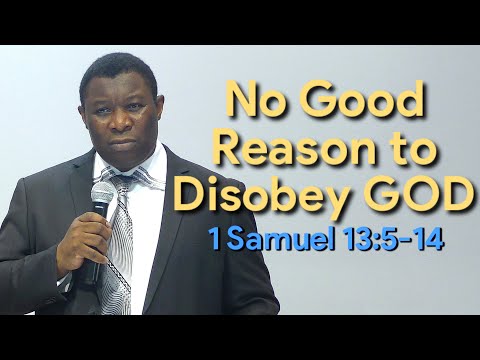 No Good Reason to Disobey GOD 1 Samuel 13:5-14 | Pastor Leopole Tandjong