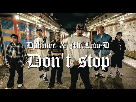 Ḍākinee & Mr.Low-D – Don’t stop 【Official Music Video】