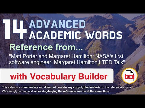 14 Advanced Academic Words Ref from "NASA's first software engineer: Margaret Hamilton | TED Talk"