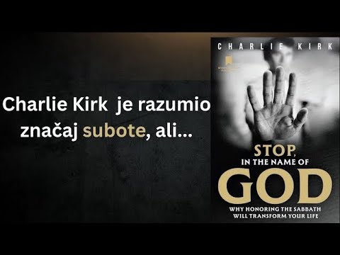 CHARLIE KIRK I RAZUMIJEVANJE SUBOTE - DA LI SU SVI DANI ISTI /// Dario Kovačević 