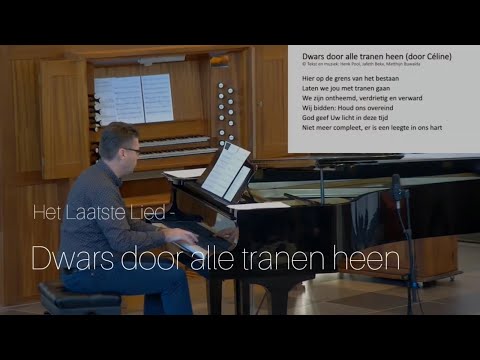 Het Laatste Lied - Dwars door alle tranen heen