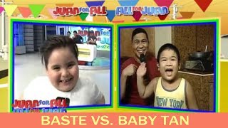 Baste VS Baby Tan BASTELICIOUS - Juan For All, All For Juan | September 26, 2017