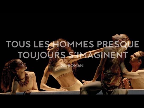Béjart Ballet Lausanne - Tous les hommes presque toujours s'imaginent