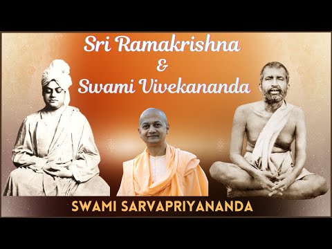 Sri Ramakrishna and Swami Vivekananda | Swami Sarvapriyananda