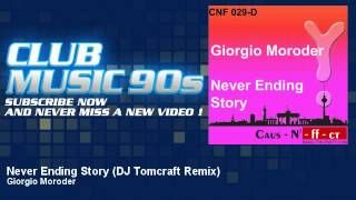 Giorgio Moroder - Never Ending Story - DJ Tomcraft Remix - ClubMusic90s