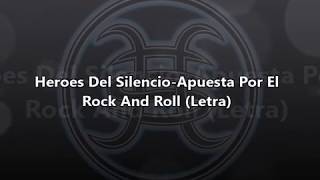heroes del silencio apuesta por el rock and roll letra