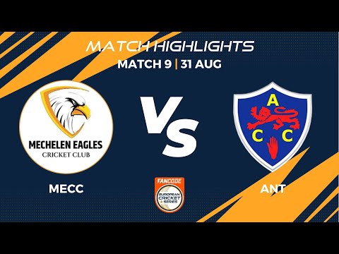 Match 9 - MECC vs ANT | Highlights | FanCode ECS Belgium, 2022 Day 3 | ECS22.563
