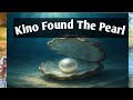 Kino Found The Pearl 🦪 English Novella "The Pear"l by John Steinbeck Chapter 2️⃣