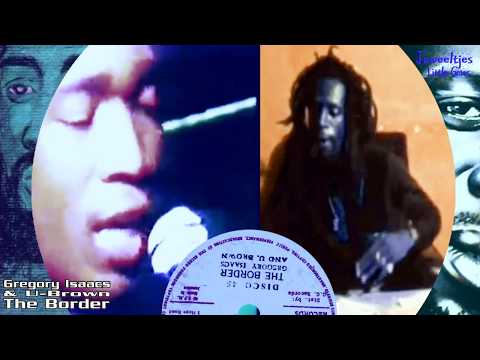 Gregory Isaacs & U-Brown - The Border 12" 1977