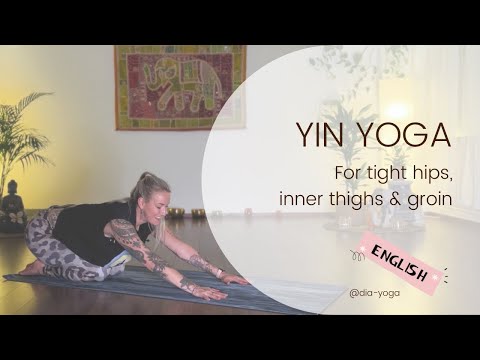 Yin Yoga for Thight Hips, Inner Thighs & Groin (donate to support)
