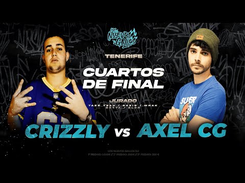 CRIZZLY VS AXEL CG - CUARTOS - LOS NUEVOS GALLOS 3.0