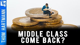 Will the Middle Class Come Back?