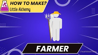 Little Alchemy Cheat Guide | How To Make Farmer