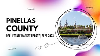 Your Pinellas County Real Estate Market Report for September 2023! | Property Track | Kelly Hayden