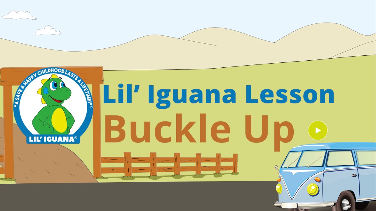 Lil' Iguana Live! Lesson: Buckle Up