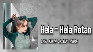 Download lagu KZ Remix - Hela - Hela Rotan - Lagu Acara Wayase Remix Terbaru ( Kho Zibran ) mp3 Download lagu KZ Remix - Hela - Hela Rotan - Lagu Acara Wayase Remix Terbaru ( Kho Zibran ) mp3