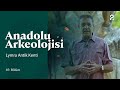 Anadolu Arkeolojisi | Lymra Antik Kenti | 69. Bölüm @trt2