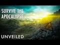 Surprising Ways To Survive The Apocalypse | Unveiled