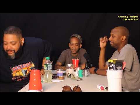 Smoking Thoughts THE PODCAST ep 9 ft Marquise Porter