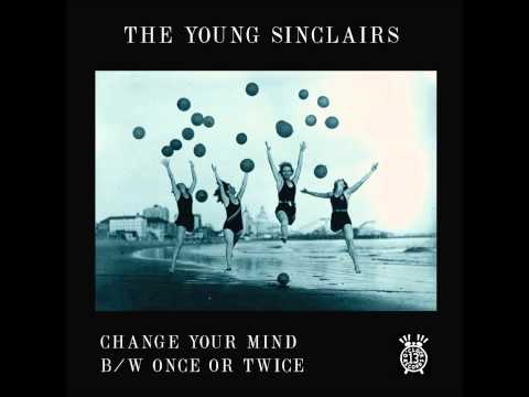 The Young Sinclairs - Change Your Mind