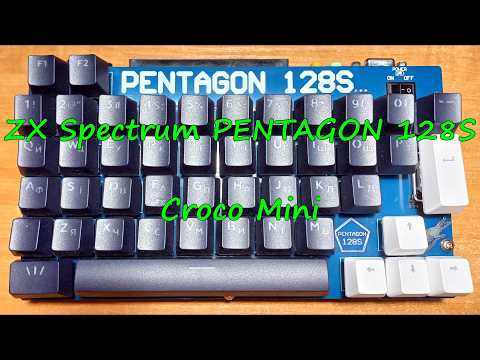 ZX Spectrum Pentagon 128S - Croco Mini - Part #1
