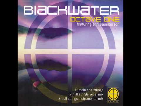 Octave One - BlackWater feat. Ann Saunderson (Full Strings Vocal Mix) 444 Hz