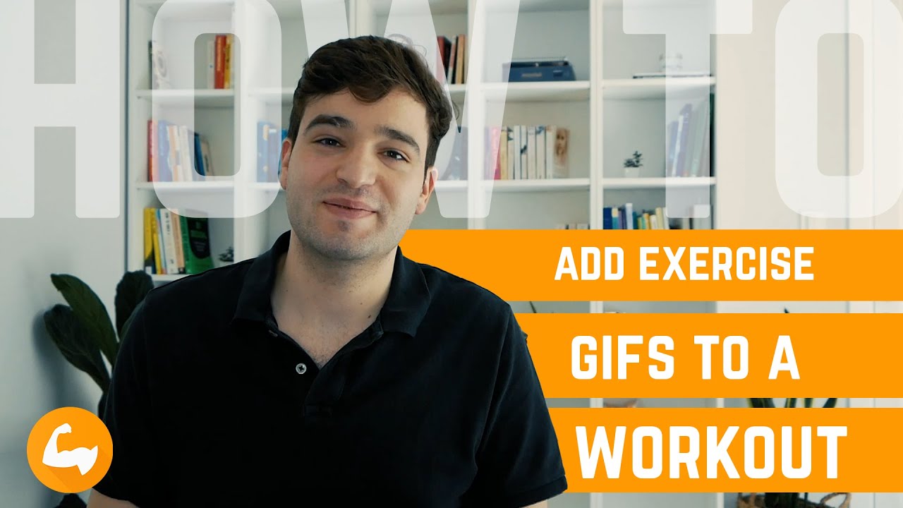 Add Exercise Gifs