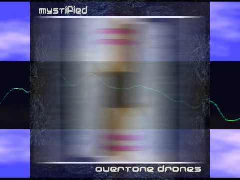 Overtone Drone 5 (Mystified)