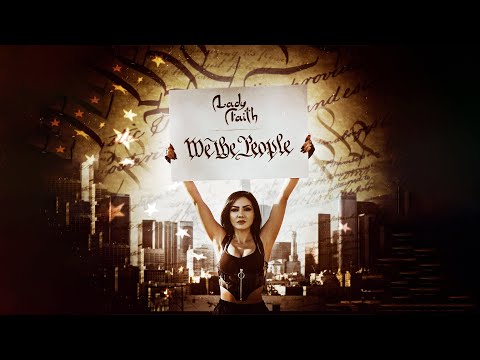 Lady Faith - We The People (Official Videoclip)
