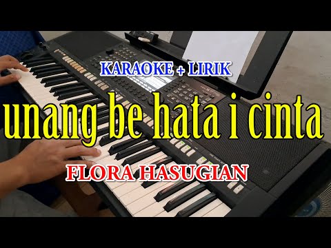 UNANG BE HATAI CINTA [KARAOKE] FLORA HASUGIAN