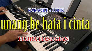 Download lagu UNANG BE HATAI CINTA [KARAOKE] FLORA HASUGIAN mp3