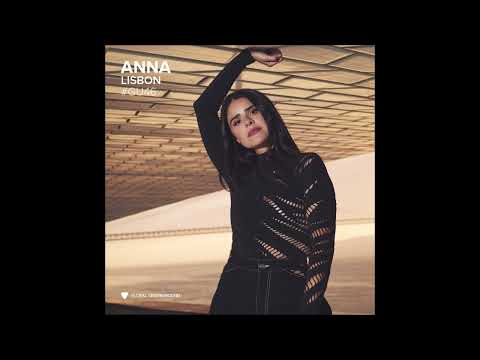 Global Underground #GU46: ANNA: Lisbon - Anna (Br) [Continuous Mix 1] [Global Underground Ltd]