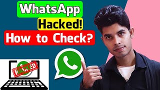 How to Check My WhatsApp Hacked or Not | TechTorial