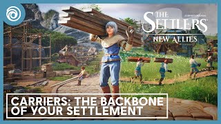 The Settlers: New Allies - Why Carriers Are The Backbone of Your Settlement