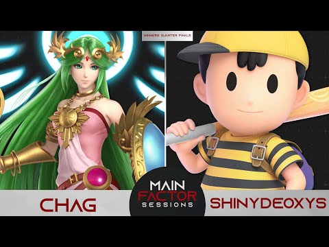 Main Factor Sessions #4 - Chag (Palutena) vs SinyDeoxys (Ness) - Winners Quarter Finals