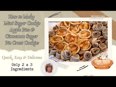 How to make Mini Sugar Cookie Apple Pies & Cinnamon Sugar Pie Crust Cookies #dessert #applepie