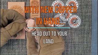 New Copper Delivery and Preparing Your Land