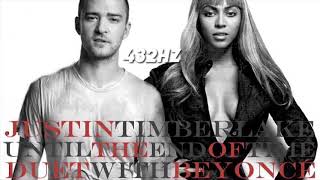 Justin Timberlake x Beyoncé - Until The End Of Time (432Hz)